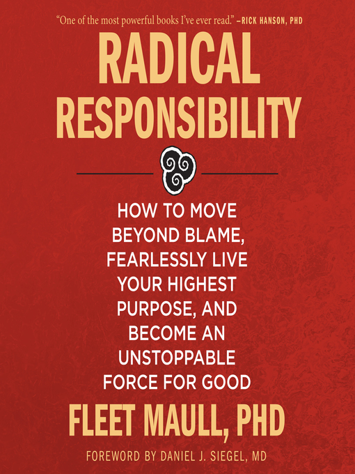 Title details for Radical Responsibility by Fleet Maull, PhD - Wait list
